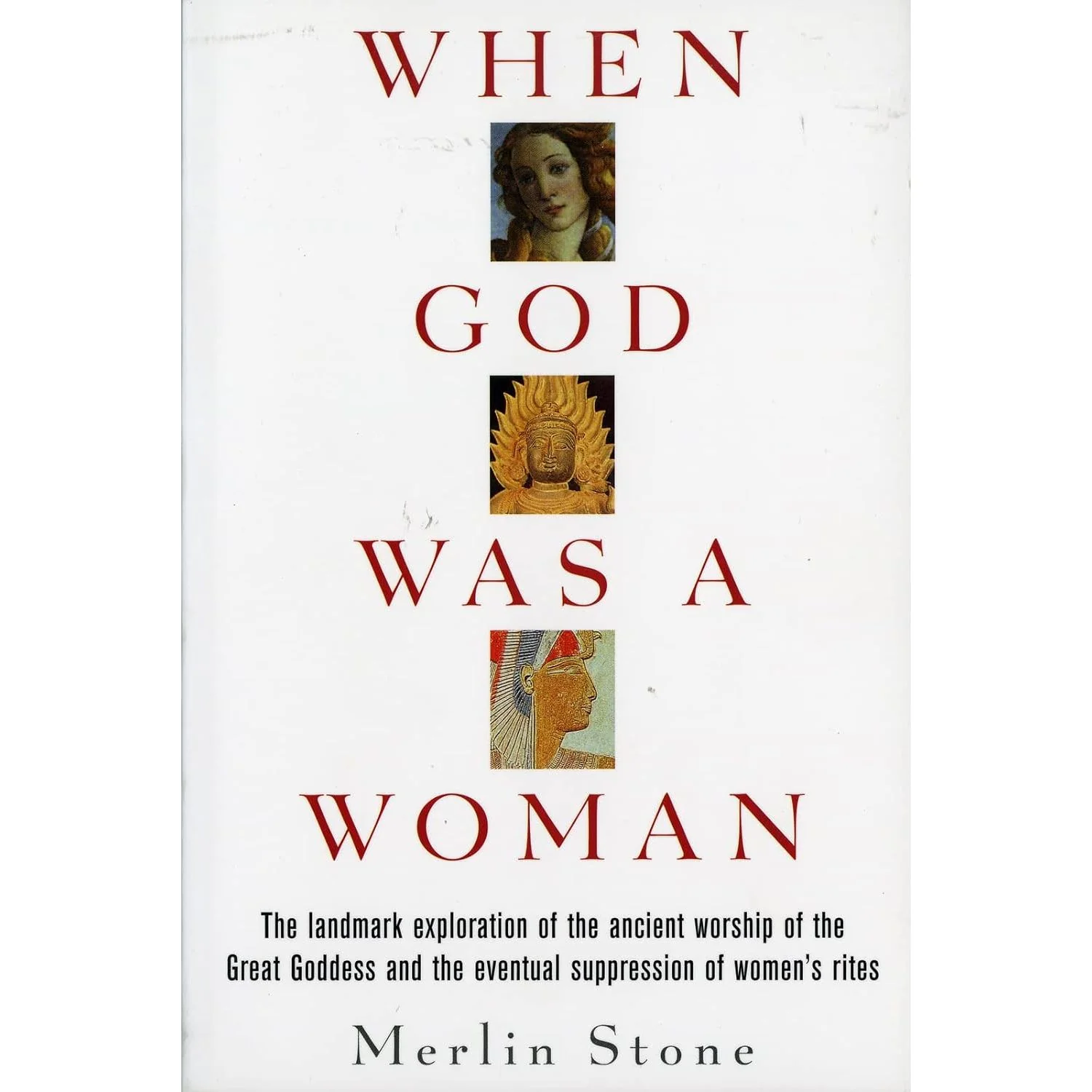 WHEN GOD WAS A WOMAN BY MERLIN STONE