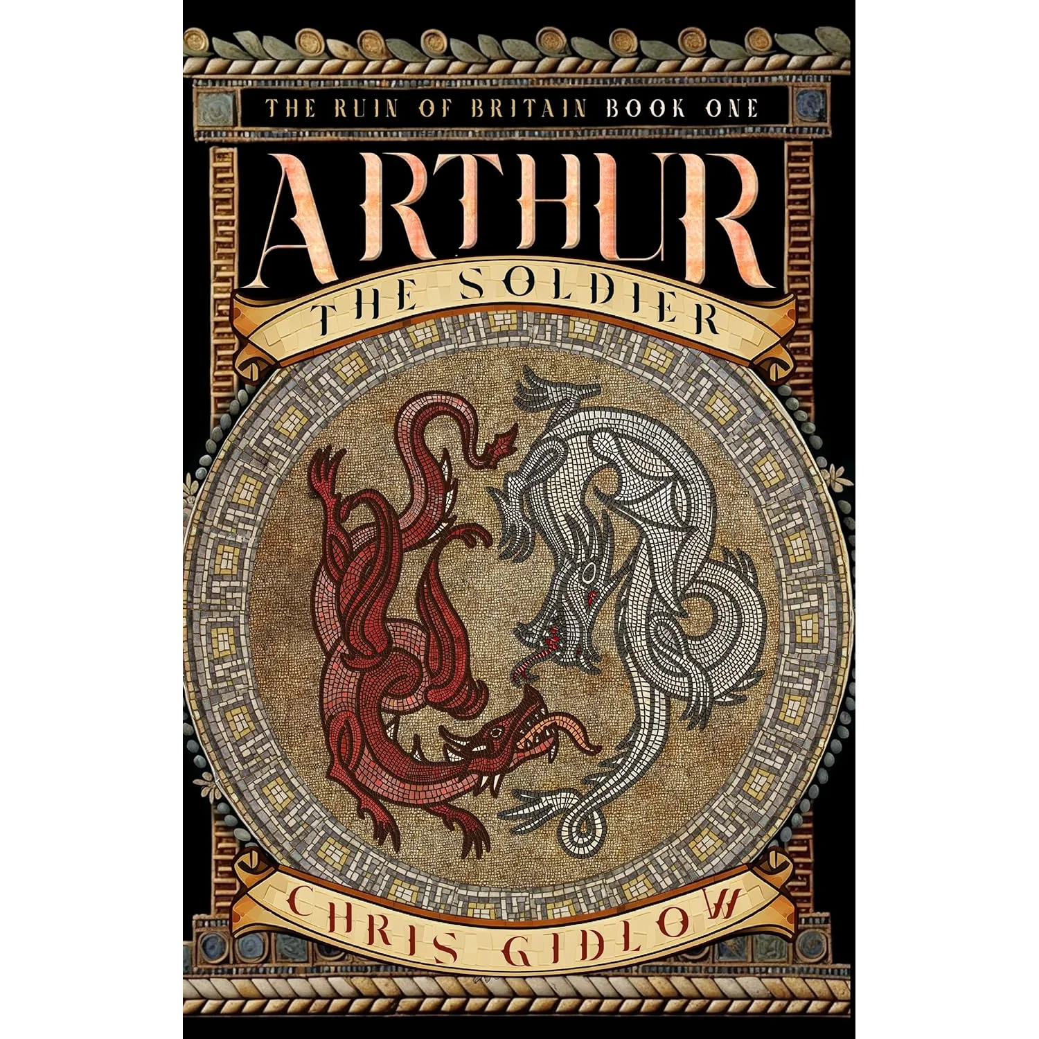 ARTHUR THE SOLDIER BY CHRIS GIDLOW