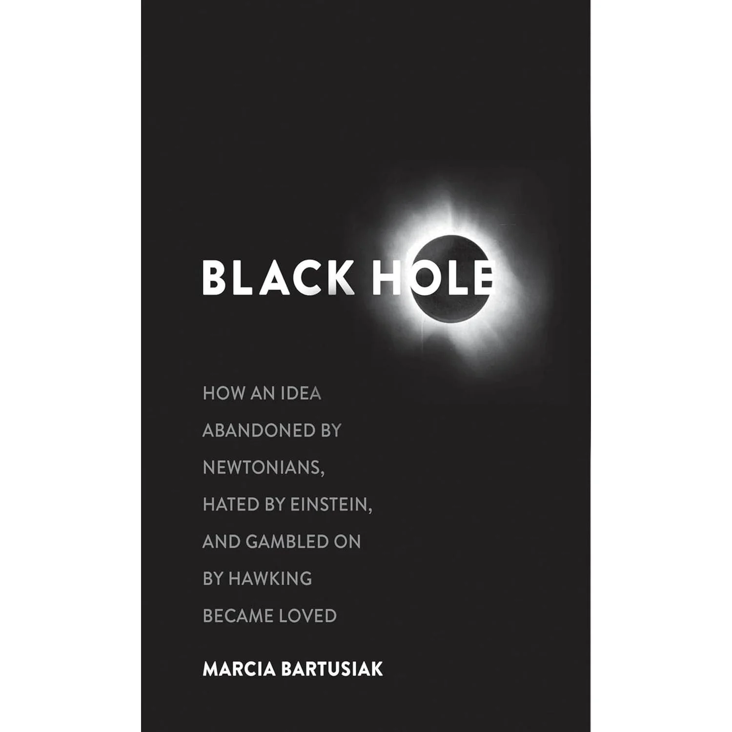 BLACK HOLE BY MARCIA BARTUSIAK