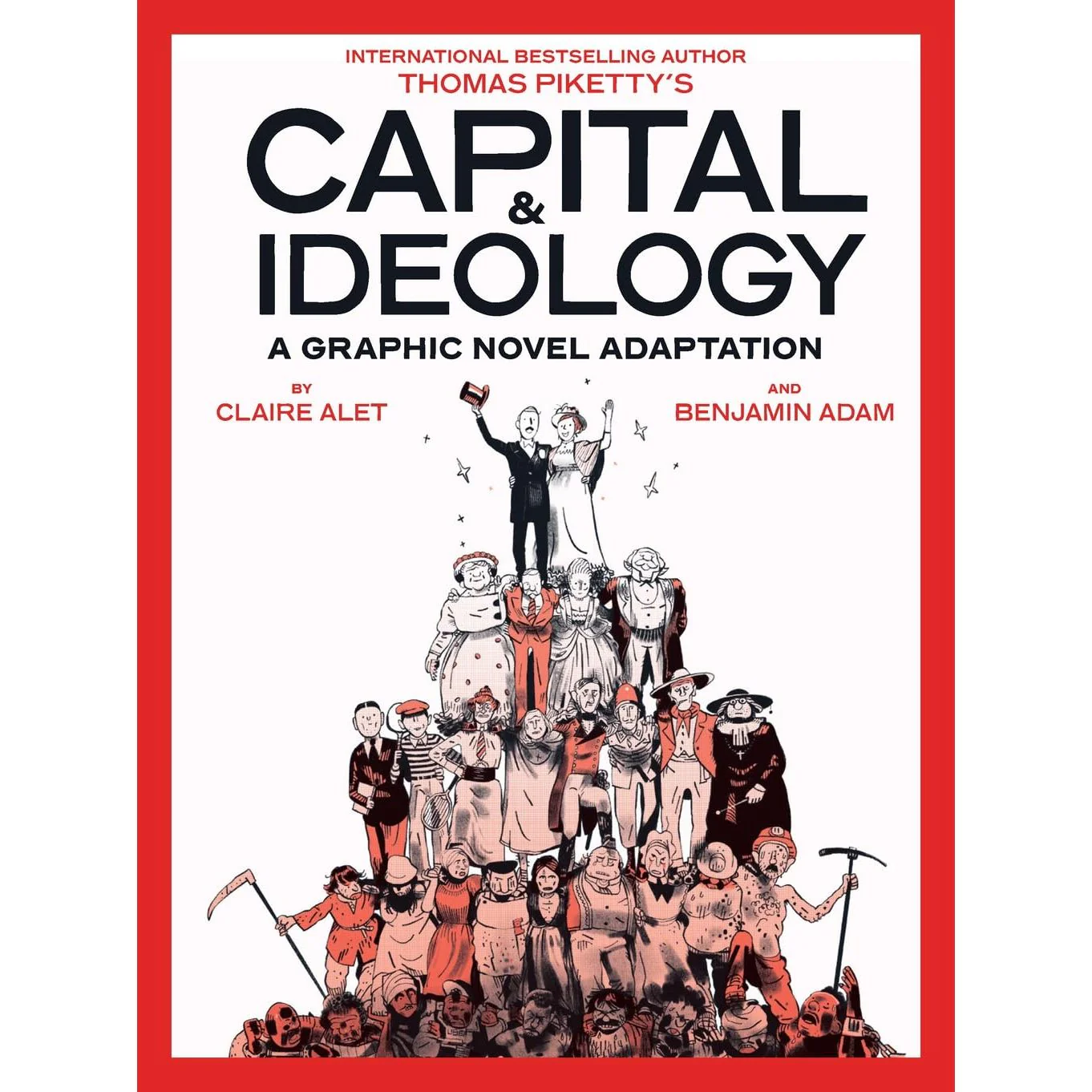 CAPITAL & IDEOLOGY BY CLAIRE ALET AND BENJAMIN ADAM
