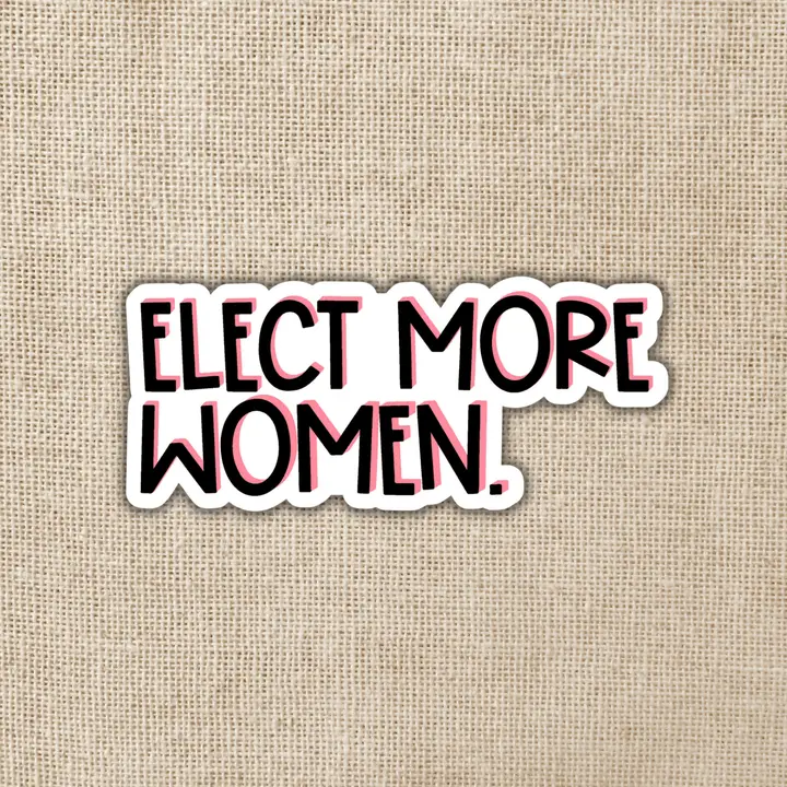ELECT MORE WOMEN STICKER