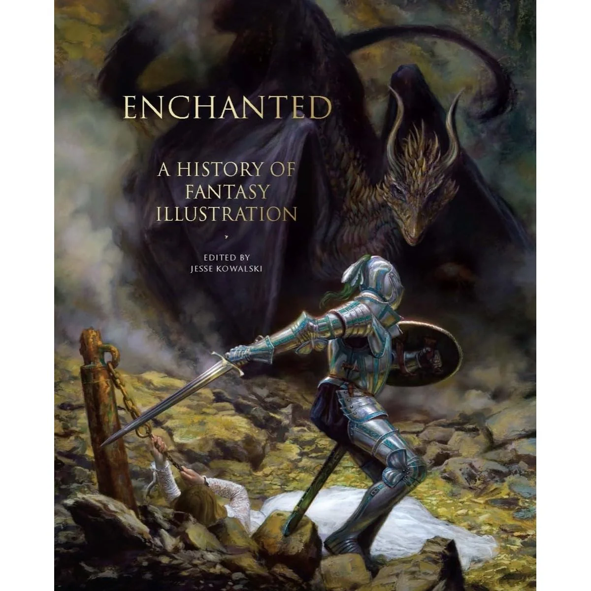 ENCHANTED: A HISTORY OF FANTASY ILLUSTRATION EDITED BY JESSE KOWALSKI