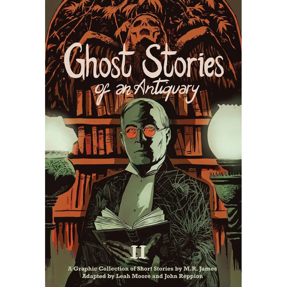 GHOST STORIES OF AN ANTIQUARY, VOL. 2BY LEAH MOORE AND JOHN REPPION