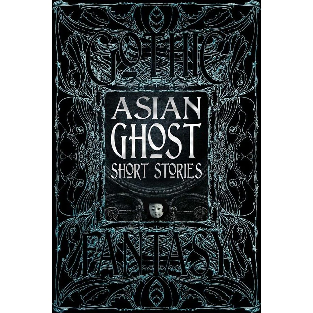 GOTHIC FANTASY: ASIAN GHOST SHORT STORIES