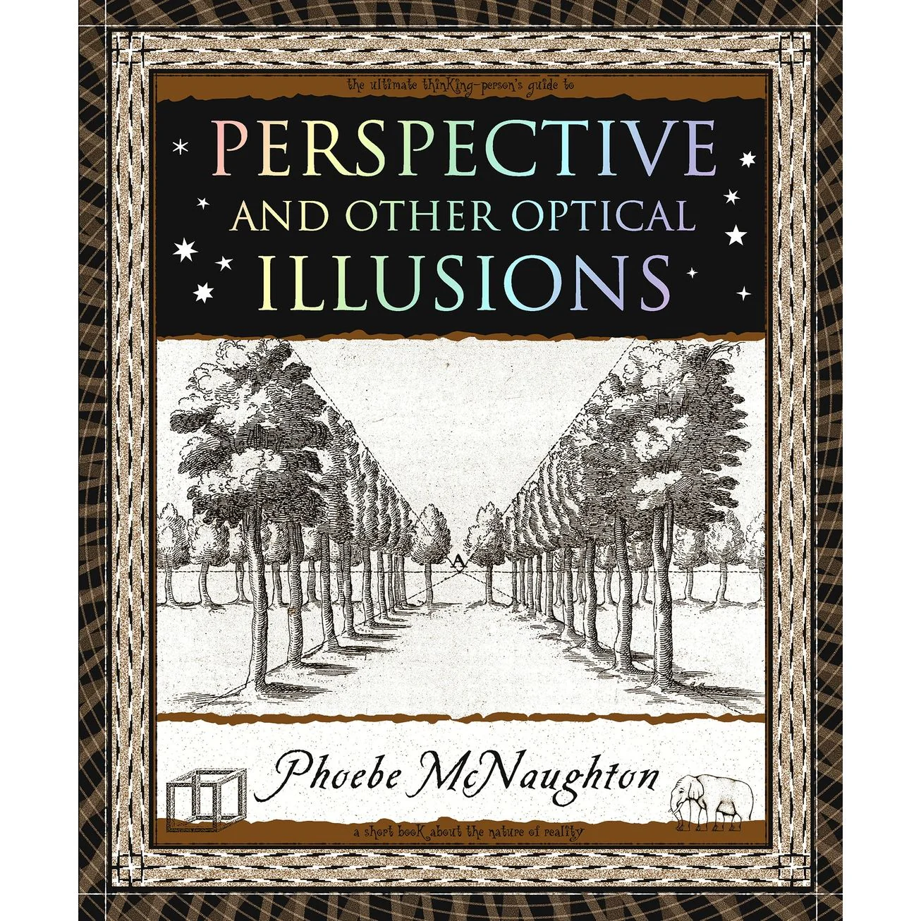 PERSPECTIVE AND OTHER OPTICAL ILLUSIONS BY PHOEBE MCNAUGHTON
