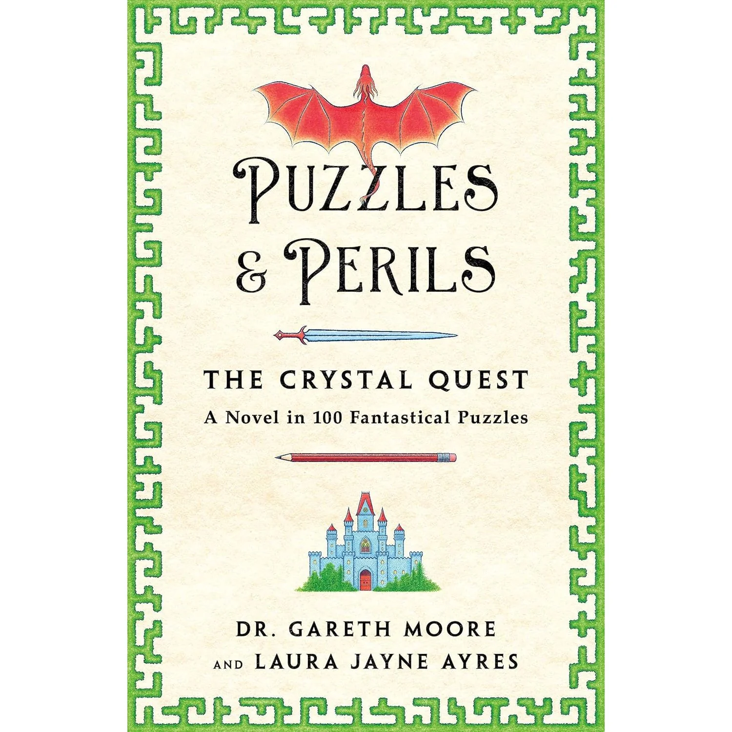 PUZZLES & PERILS: THE CRYSTAL QUEST BY DR. GARETH MOORE AND LAURA JAYNE AYRES