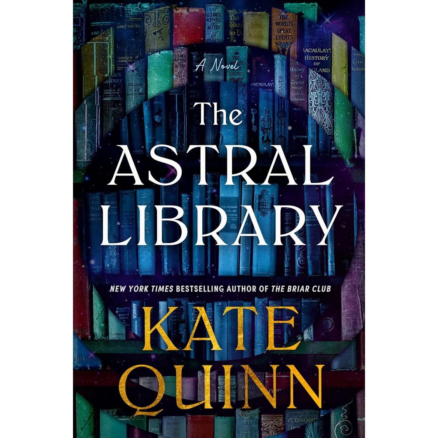 THE ASTRAL LIBRARY BY KATE QUINN