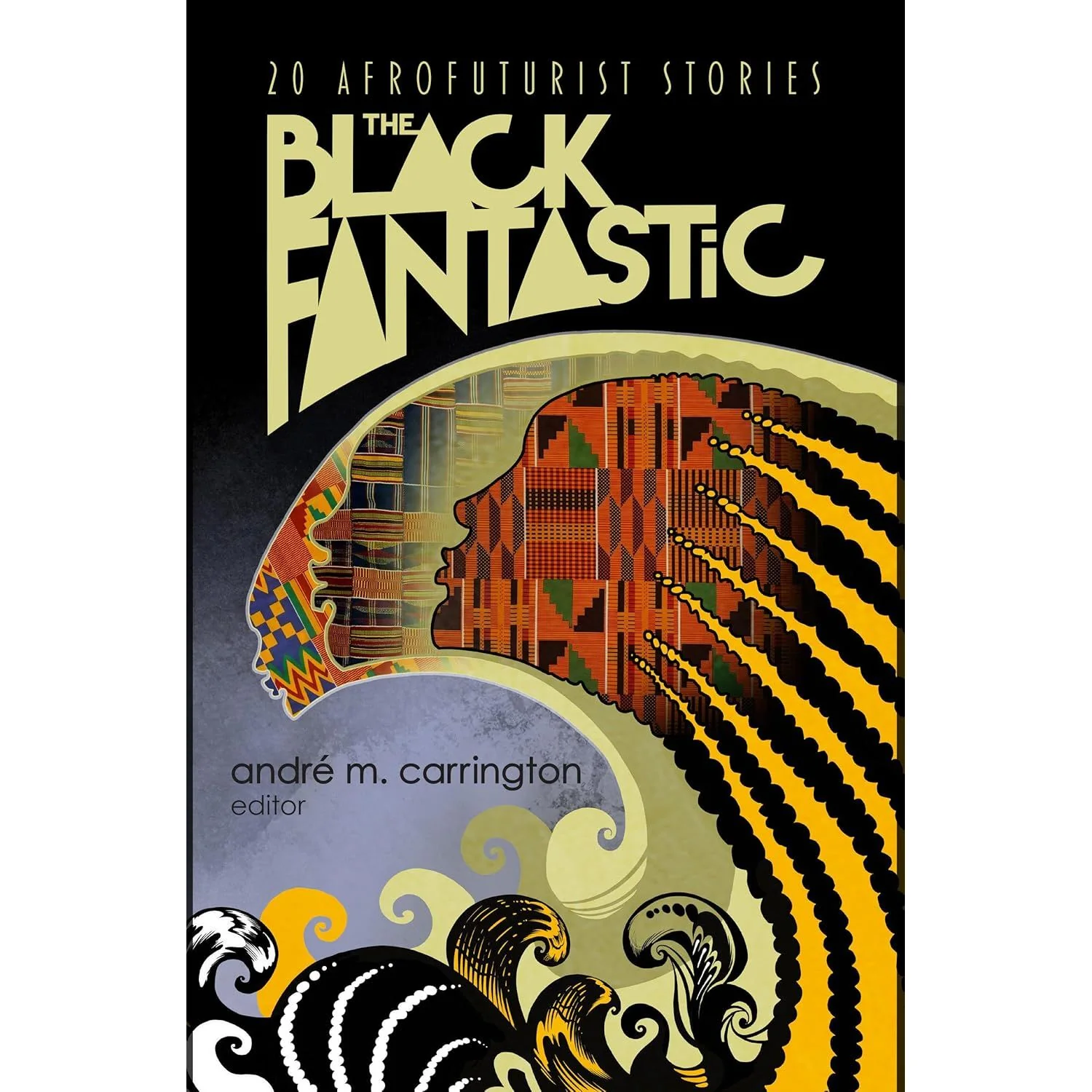 THE BLACK FANTASTIC BY ANDRE M. CARRINGTON