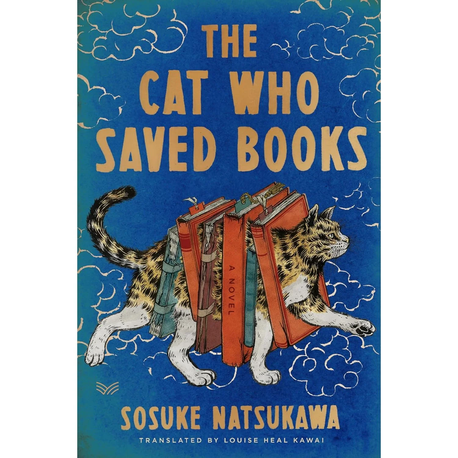 THE CAT WHO SAVED BOOKS BY SOSUKE NATSUKAWA (GIFT EDITION)