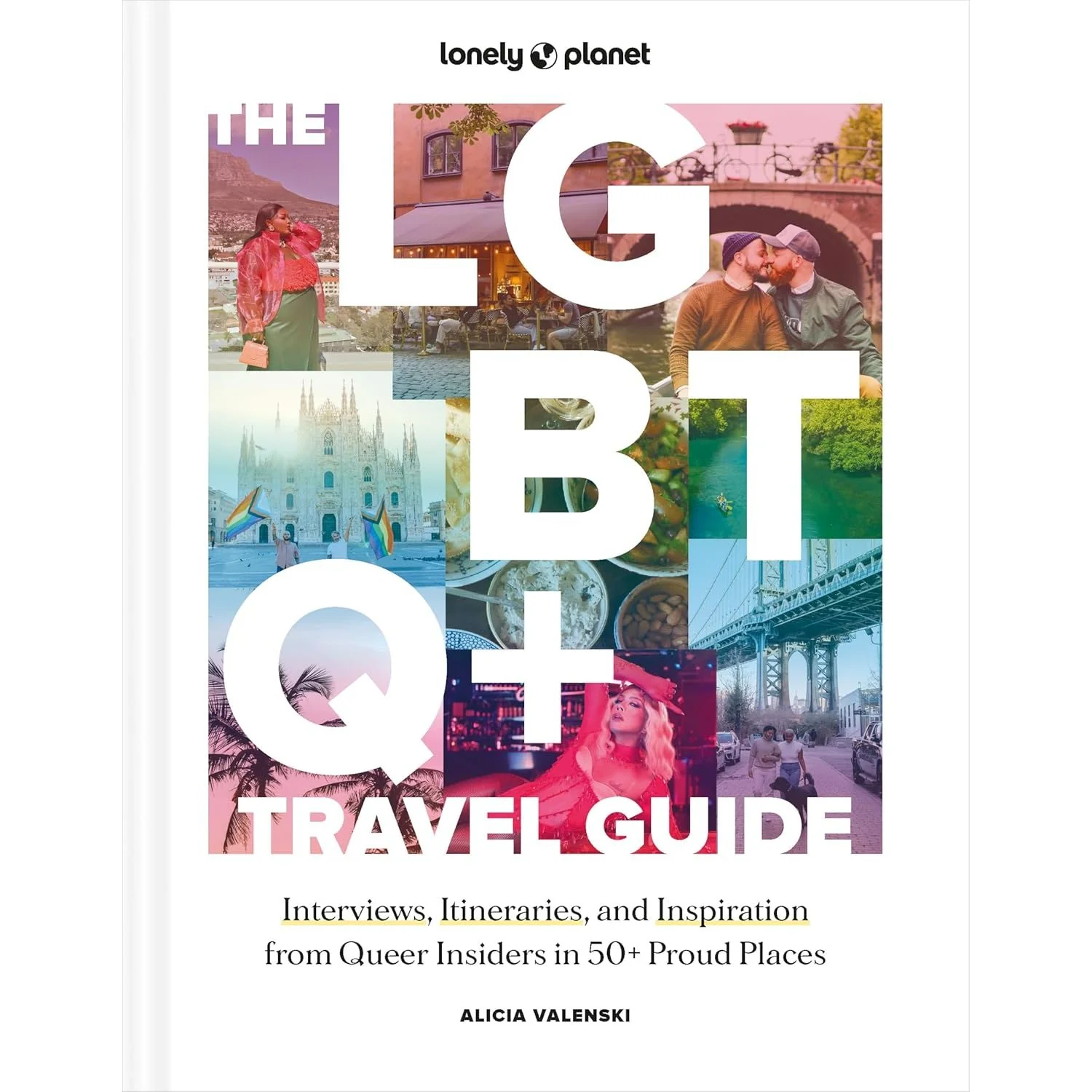 THE LGBTQ+ TRAVEL GUIDE BY LONELY PLANET