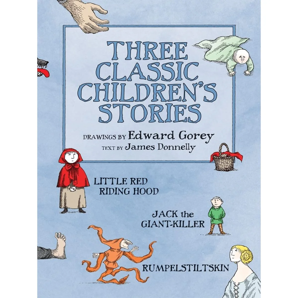 THREE CLASSIC CHILDREN'S STORIES FROM EDWARD GOREY