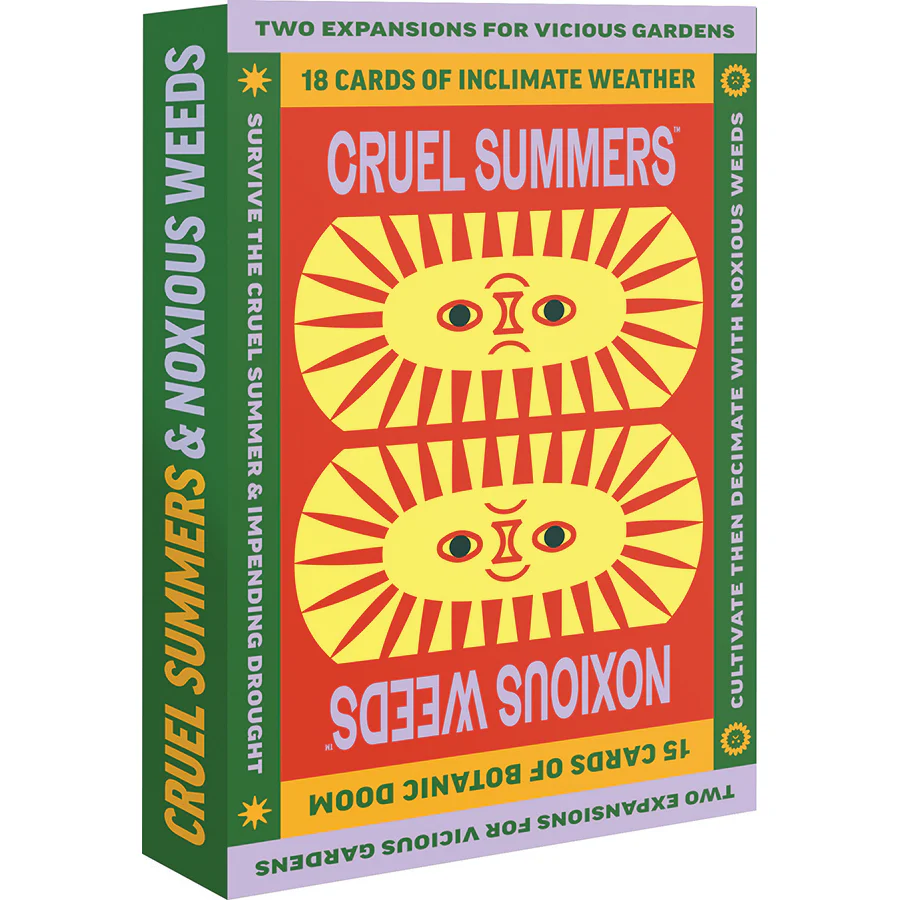 VICIOUS GARDENS: CRUEL SUMMERS & NOXIOUS WEEDS