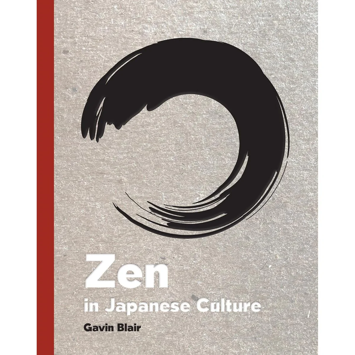 ZEN IN JAPANESE CULTURE BY GAVIN BLAIR
